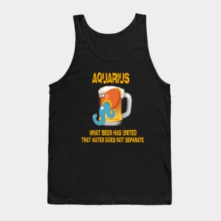 Aquarius Sign Funny Beer Shirt Tank Top